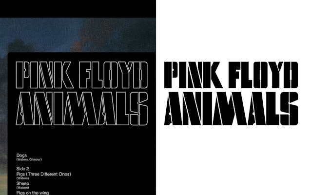 The iconic typography on Pink Floyd’s Animals forms the basis of the typeface used in the identity